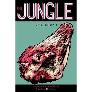 The Jungle: (Penguin Classics Deluxe Edition) -- Upton Sinclair